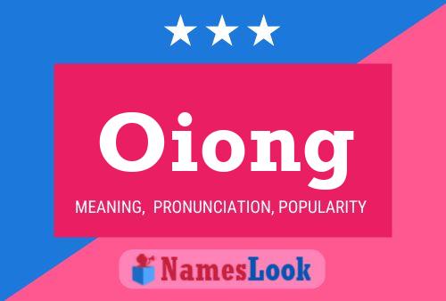 Póster del nombre Oiong