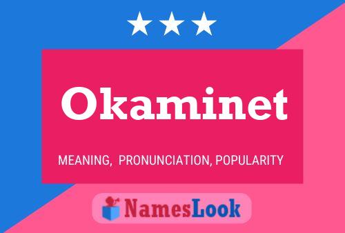 Póster del nombre Okaminet