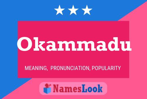 Póster del nombre Okammadu