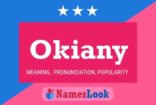 Póster del nombre Okiany