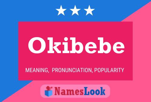 Póster del nombre Okibebe