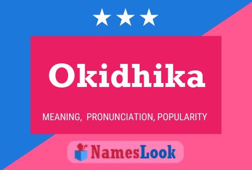 Póster del nombre Okidhika