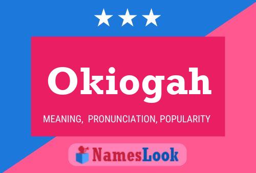 Póster del nombre Okiogah