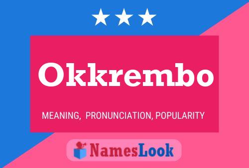 Póster del nombre Okkrembo