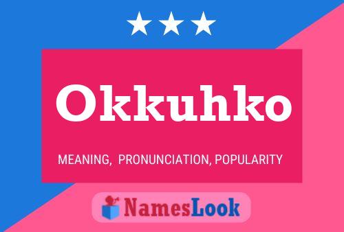 Póster del nombre Okkuhko