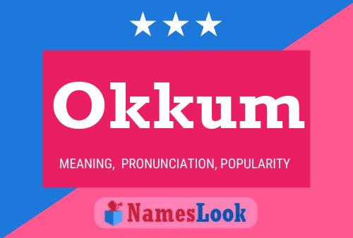 Póster del nombre Okkum