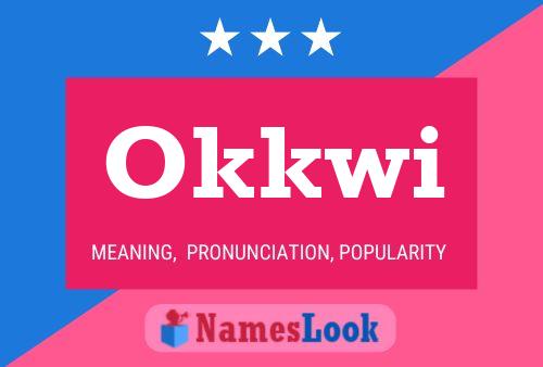 Póster del nombre Okkwi