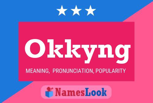 Póster del nombre Okkyng