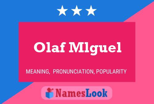 Póster del nombre Olaf Mlguel