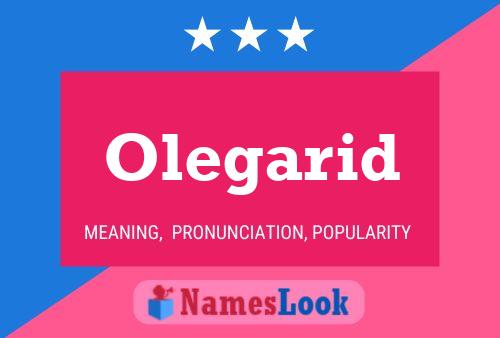 Póster del nombre Olegarid