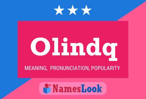 Póster del nombre Olindq