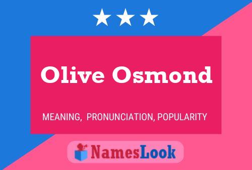 Póster del nombre Olive Osmond