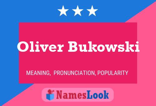 Póster del nombre Oliver Bukowski