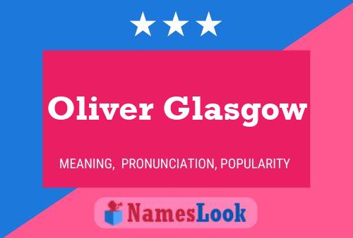 Póster del nombre Oliver Glasgow