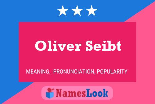 Póster del nombre Oliver Seibt