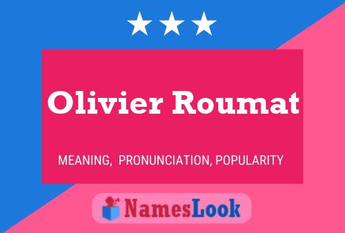 Póster del nombre Olivier Roumat