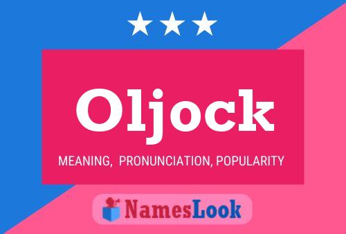 Póster del nombre Oljock