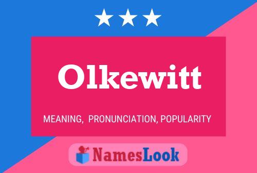 Póster del nombre Olkewitt