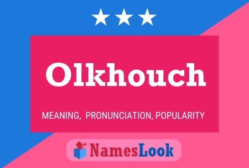 Póster del nombre Olkhouch