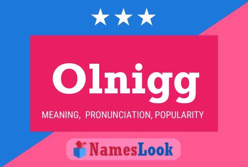 Póster del nombre Olnigg