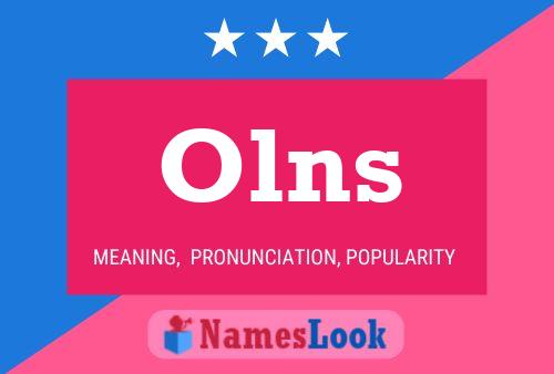 Póster del nombre Olns