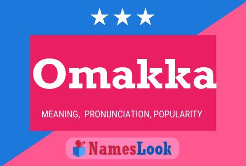 Póster del nombre Omakka