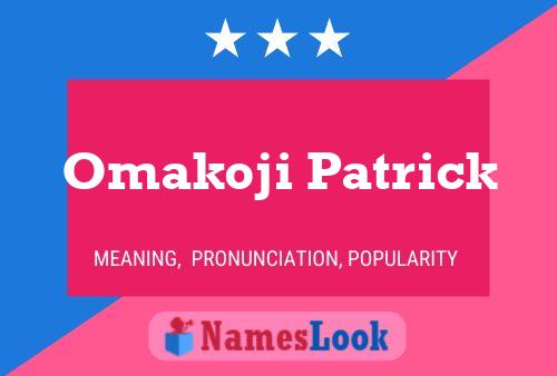 Póster del nombre Omakoji Patrick