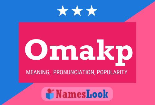 Póster del nombre Omakp