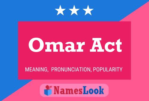 Póster del nombre Omar Act