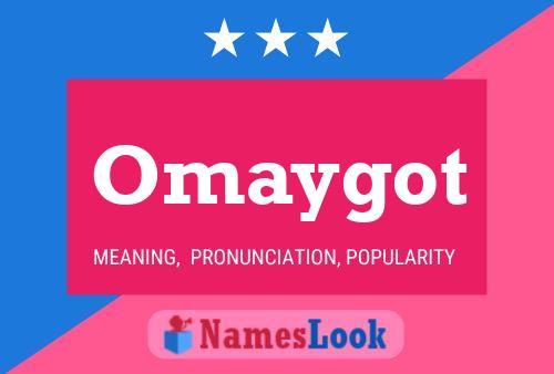 Póster del nombre Omaygot