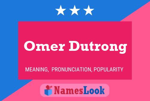 Póster del nombre Omer Dutrong