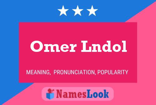 Póster del nombre Omer Lndol