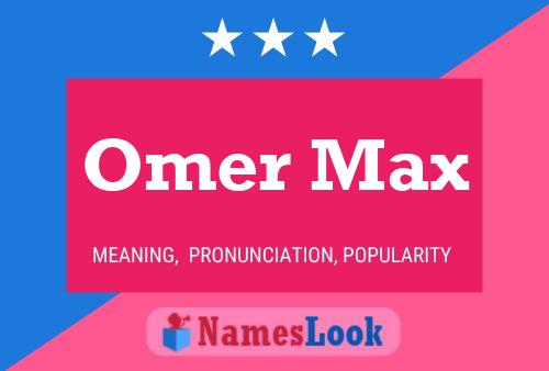 Póster del nombre Omer Max