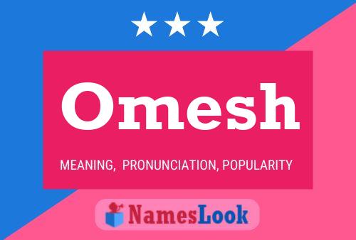 Póster del nombre Omesh