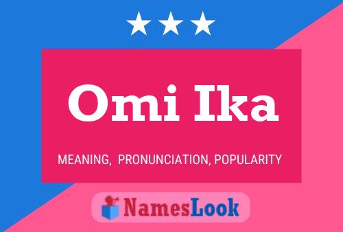 Póster del nombre Omi Ika