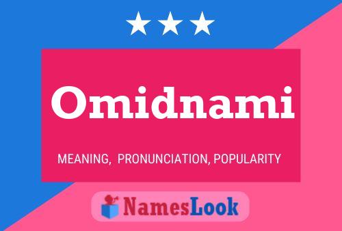 Póster del nombre Omidnami