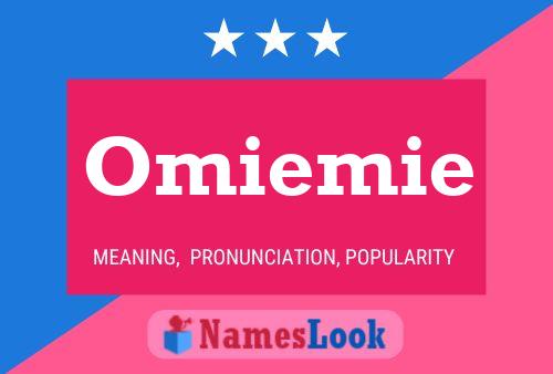 Póster del nombre Omiemie