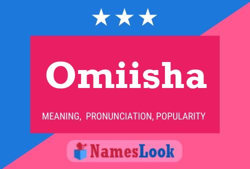 Póster del nombre Omiisha