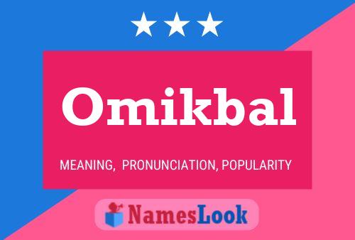 Póster del nombre Omikbal