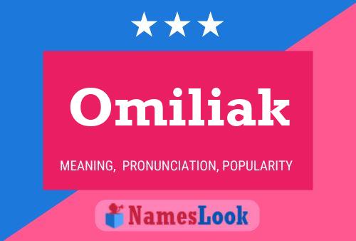 Póster del nombre Omiliak