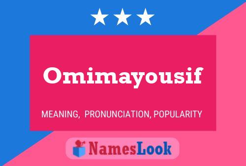 Póster del nombre Omimayousif