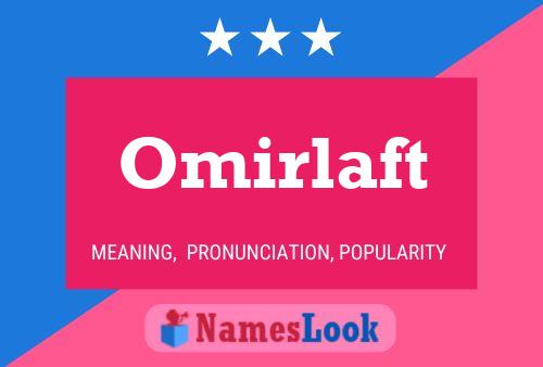 Póster del nombre Omirlaft