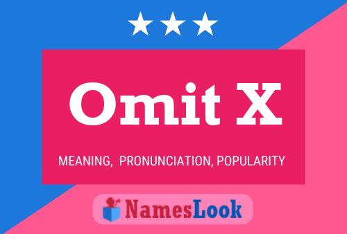 Póster del nombre Omit X