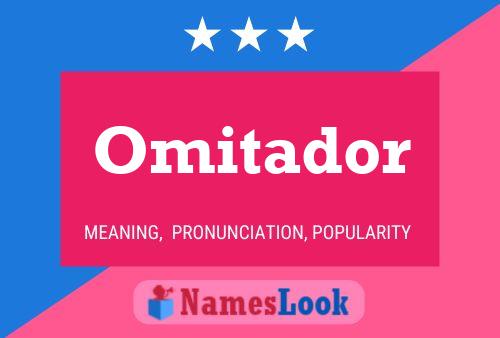 Póster del nombre Omitador