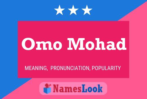 Póster del nombre Omo Mohad