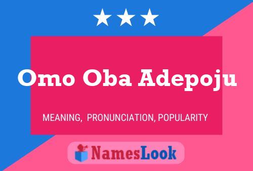 Póster del nombre Omo Oba Adepoju