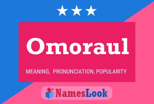 Póster del nombre Omoraul