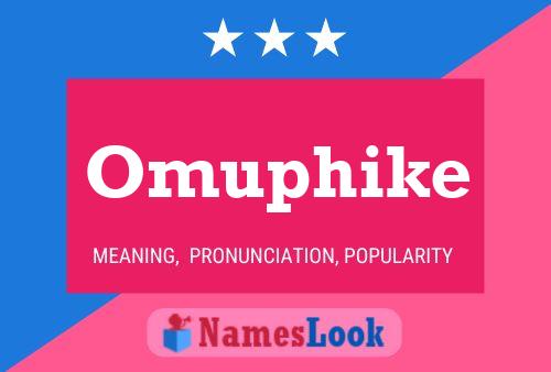 Póster del nombre Omuphike