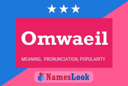 Póster del nombre Omwaeil