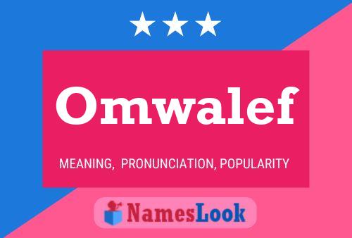 Póster del nombre Omwalef